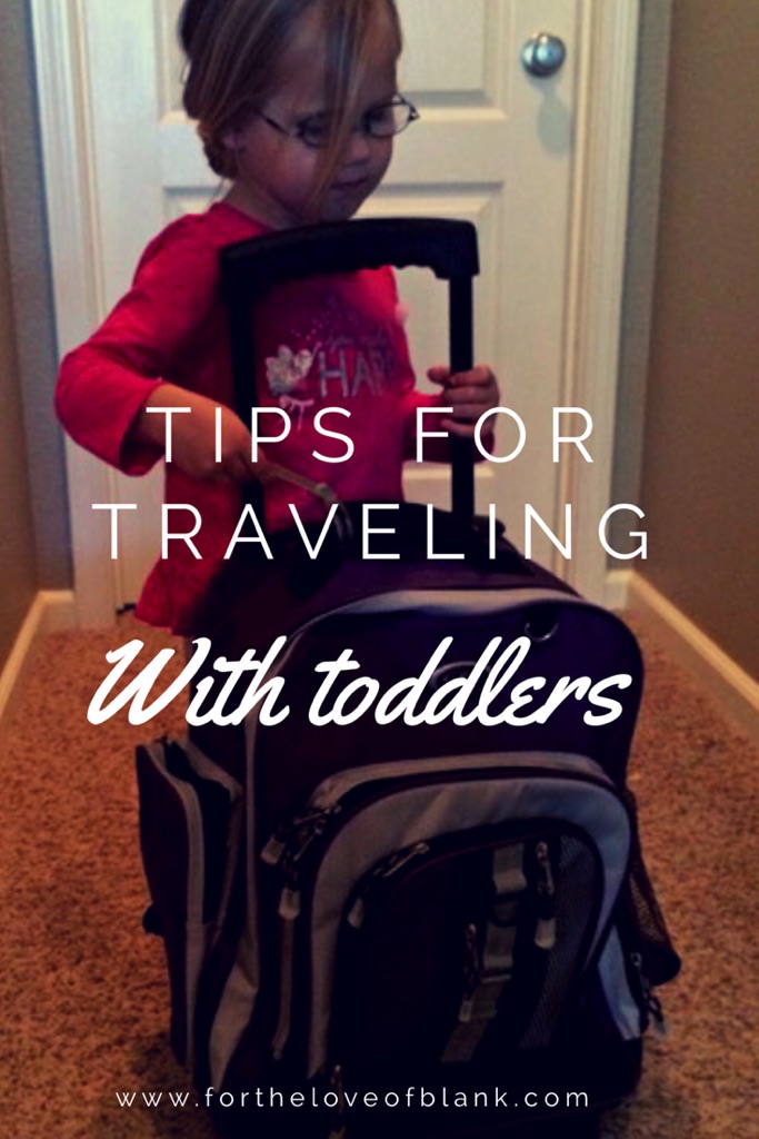 Tips For Traveling With Toddlers